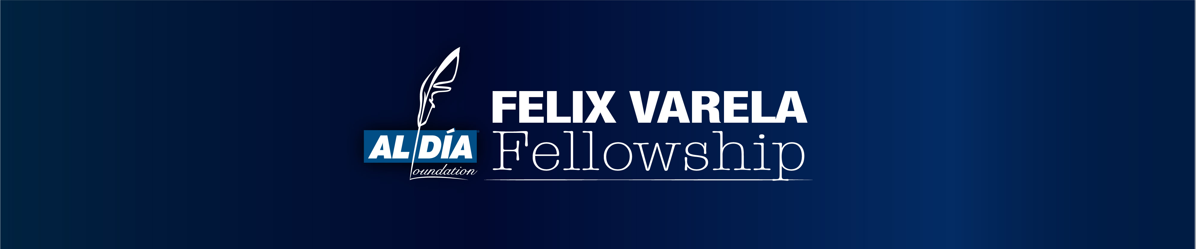 FELIX VARELA FELLOWSHIP